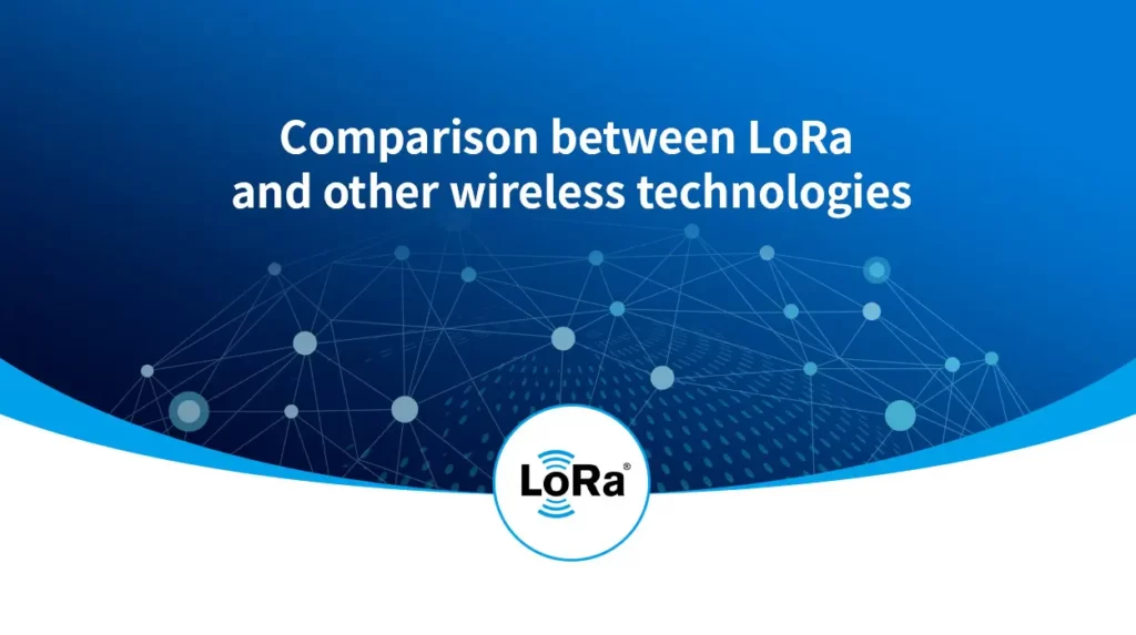 Comparison between LoRa and other wireless technologies