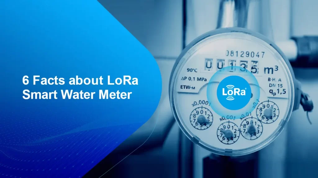 6 حقائق عن عداد المياه الذكي LoRa