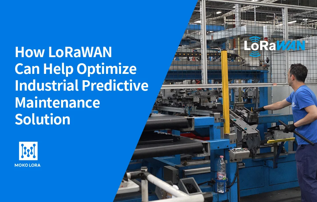 How LoRaWAN Can Help Optimize Industrial Predictive Maintenance Solution