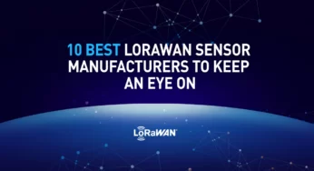 Μπλουζα 10 Κατασκευαστές αισθητήρων LoRaWAN 2023