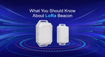 Τι πρέπει να γνωρίζετε για το LoRa Beacon